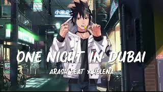 Arash feat. Helena - One Night In Dubai (Nightcore)