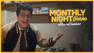 MONTHLY NIGHT WITH PABLO TEASER