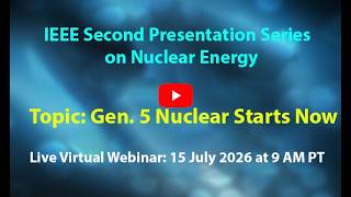 Gen. 5 Nuclear Starts Now [15 July 2026]