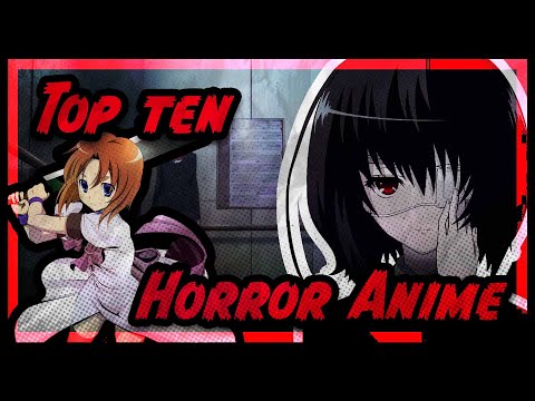 TOP TEN HORROR ANIME 2022