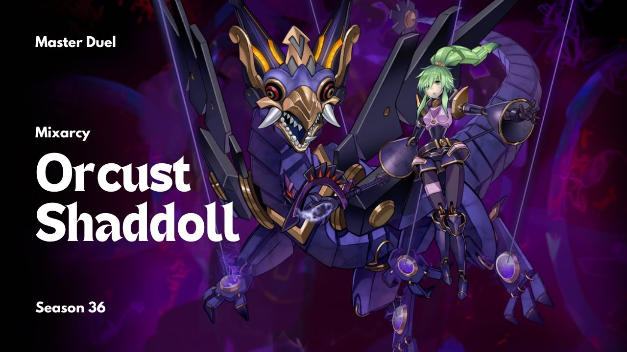 Mixarcy Orcust Shaddoll S36 Master Duel