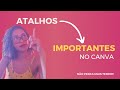 ATALHOS NO CANVA PARA FACILITAR A SUA CRIAÇÃO DE ARTES