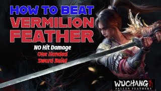 Wuchang Sword Build How to beat Vermillion Feather Honglan Easy