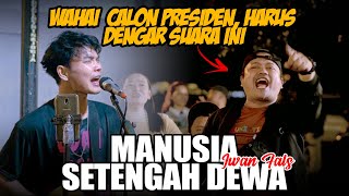 Dengarkan Rakyatmu Ini Pak !! Iwan Fals - Manusia Setengah Dewa (Live Ngamen) Tri Suaka