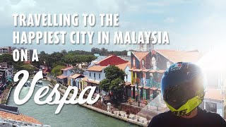 Traveling to one of the happiest city in Malaysia on a Vespa! - From Kuala Lumpur to Melaka
