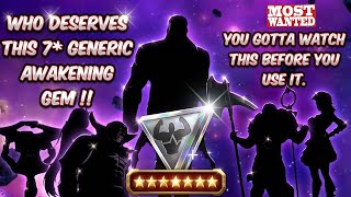 Who Deserves this 7* Generic Awakening Gem ? - 100000000000% Must Watch Before You use !!
