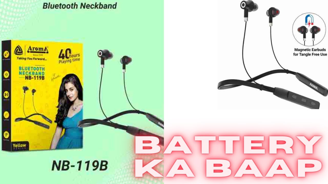 Aroma Neckband NB119B 40 hr playtime Unboxing YouTube