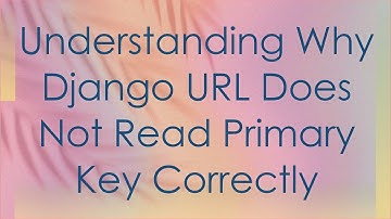 Understanding Why Django URL Does Not Read Primary Key Correctly