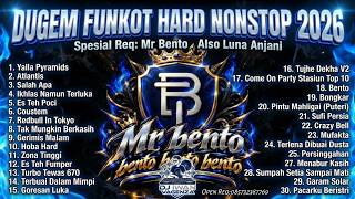 DUGEM FUNKOT HARD NONSTOP 2026 | SPECIAL REQUEST MR BENTO ALSO LUNA ANJANI | DJ IWAN MIX