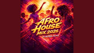 Afro House Mix 2026