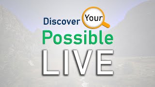 Discover Your Possible 2020 - Live Virtual!