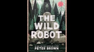 Read Aloud: The Wild Robot Ch 69 - 72