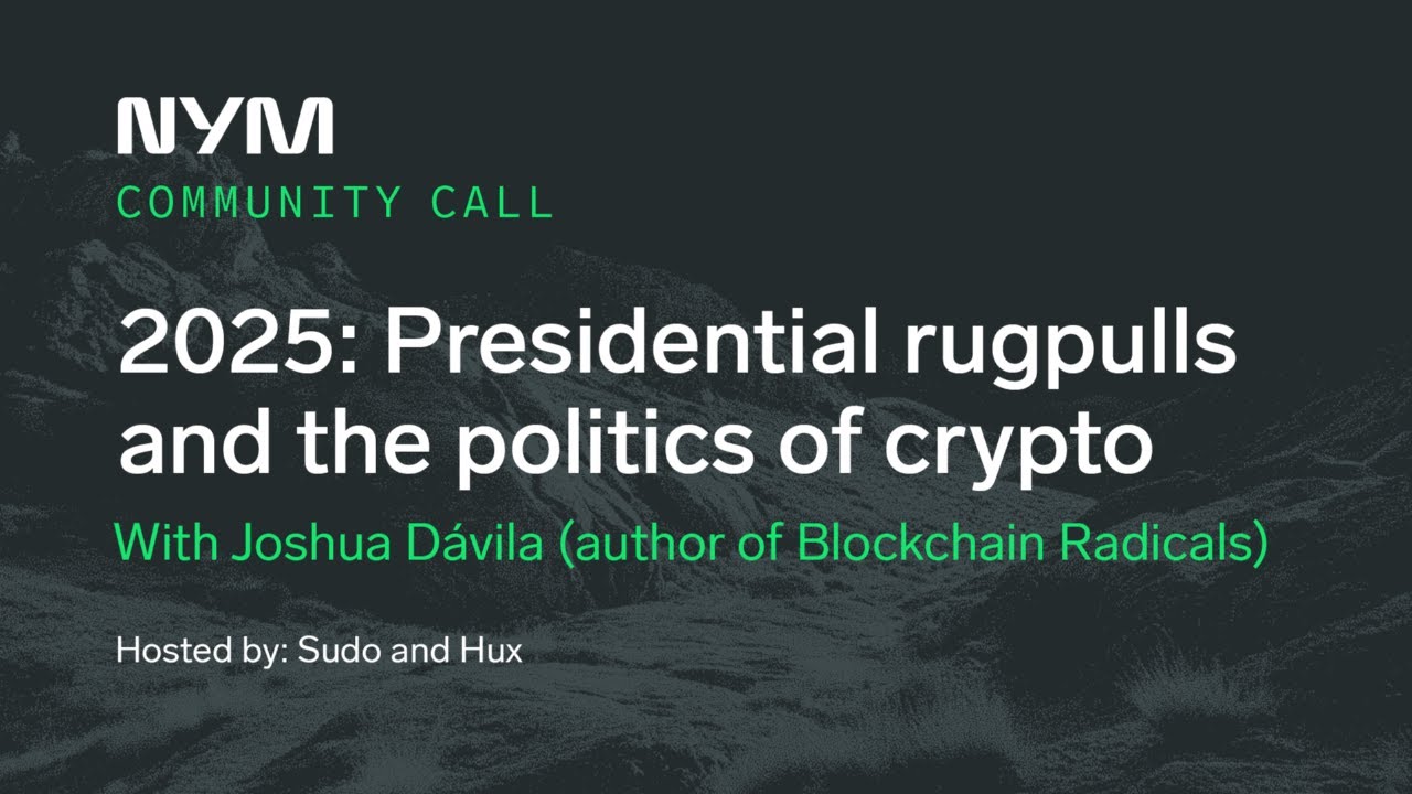2025: Presidential Rugpulls and the Politics of Crypto — Community call