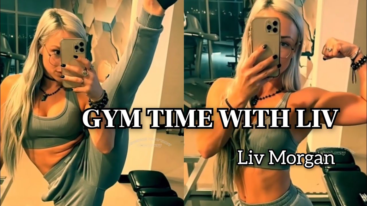Gym Time With Liv | Liv Morgan 
