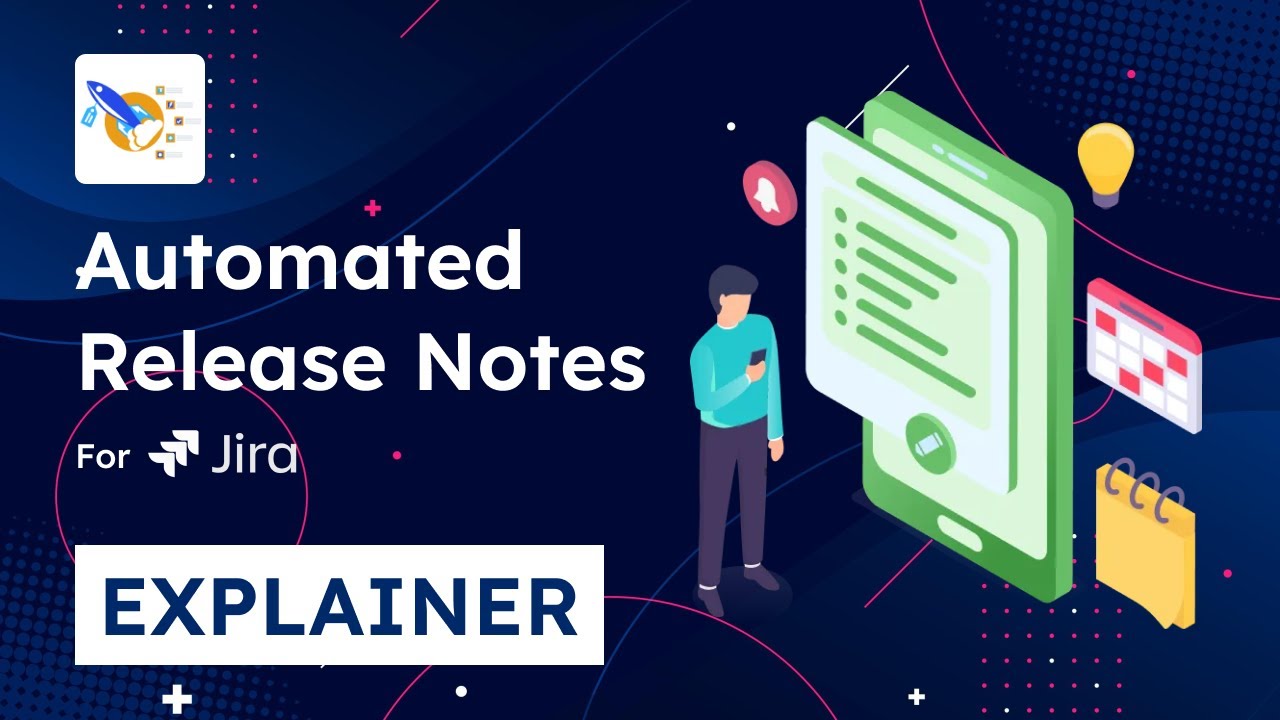 Automated Release Notes for Jira, explainer video