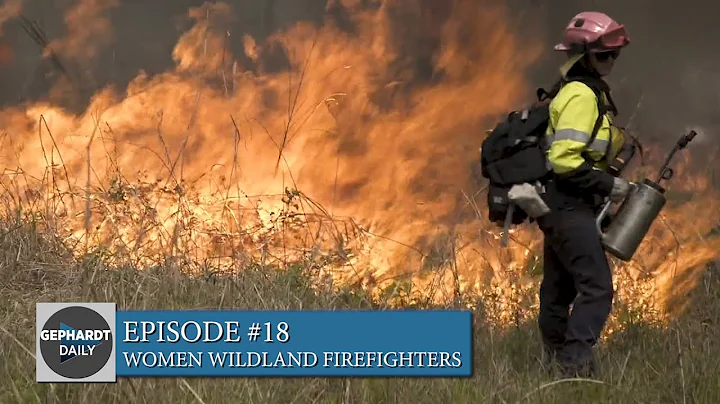 Bill Gephardt Show: Ep. 18 - Women woodland firefighters battle more than flames