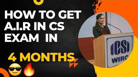 How to get A.i.r in cs exam in 4 months 🔥| Cs executive exam strategy to clear in dec 2023
