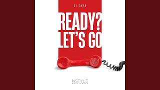 Ready Lets Go