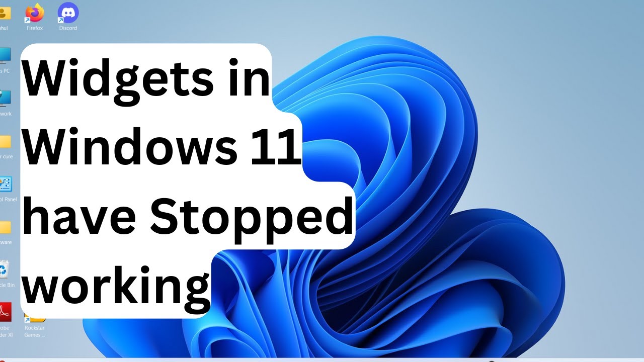 Widgets in Windows 11 have Stopped working- How to fix?