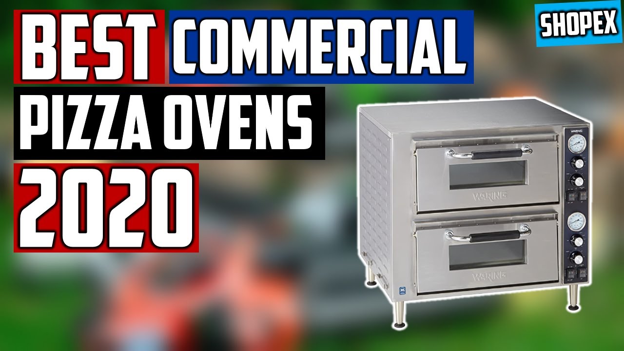 🔝Best Commercial Pizza Ovens in 2020 5 Best Commercial Pizza Ovens