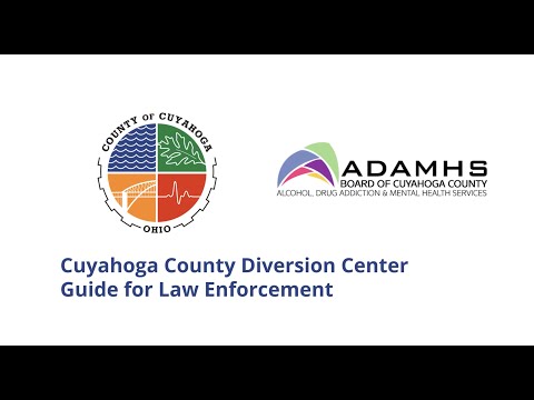 Guide for Law Enforcement: Cuyahoga County Diversion Center 2022