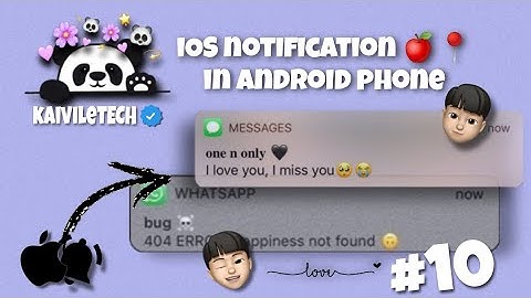 iOS-style Notifications on Android Devices!|kaivileTECH 🍎☑️@itsSnow00  @iostyletuts