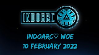 IndoArc♡ WOE 10 February 2022 with heaven & Ark