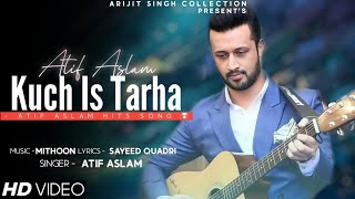 Kuch Is Tarah Teri Palkain Meri Palkoon Say Mila De Full Song | Atif Aslam | Sameer, Sayeed Quadri,