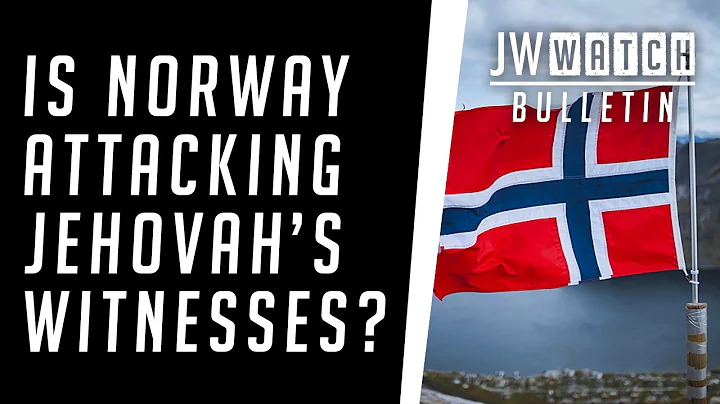 Is Norway attacking Jehovah's Witnesses?