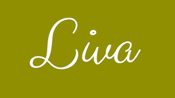 Learn how to Sign the Name Liva Stylishly in Cursive Writing