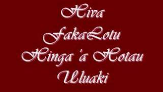 Vignette de la vidéo "Hiva Fakalotu -  Hinga 'a Hotau Uluaki"