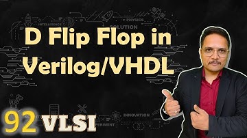 D Flip Flop in Xilinx using Verilog/VHDL | VLSI by Engineering Funda