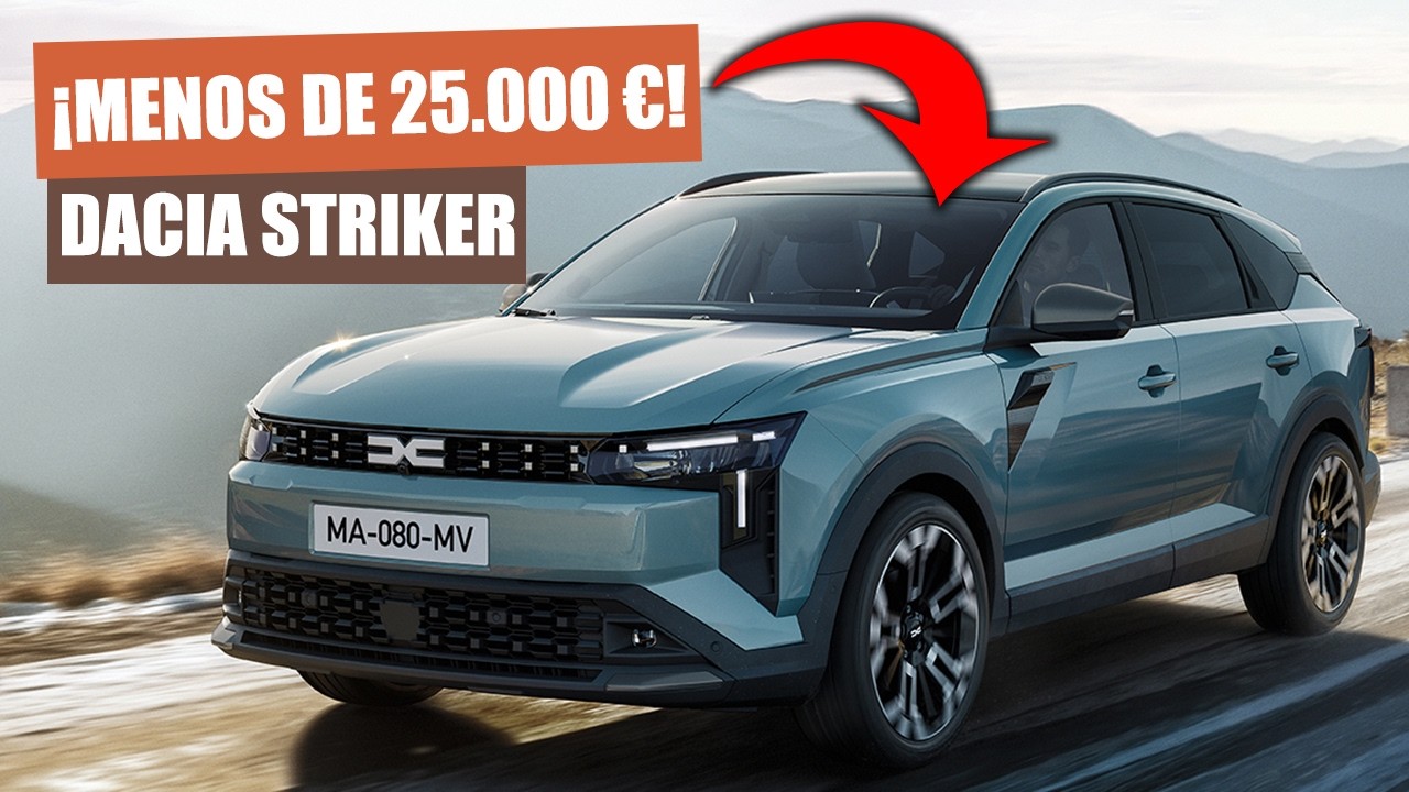 NUEVO DACIA STRIKER, el CROSSOVER FAMILIAR de PRECIO IMBATIBLE