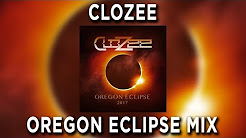 CloZee - Oregon Eclipse Mix 2017