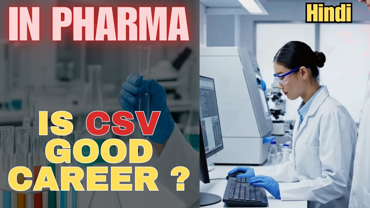 Is CSV a Good Career in Pharma? Salary, Growth & Reality