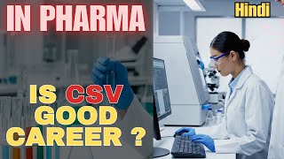 Famous Is CSV a Good Career in Pharma? Salary, Growth & Reality Net Worth