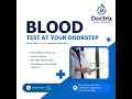 Blood test at your door step by Doctrix lab