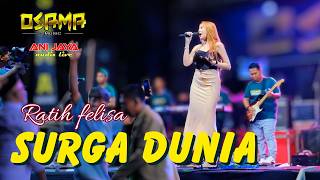 SURGA DUNIA - RATIH FELISA Osama Musik HALAL BIHALAL PEMUDA RAJI DEMAK - Anijaya Audio live