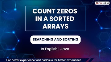 Count zeros in a sorted arrays  Module  Searching And Sorting  In English  Java  Video 24