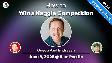 How To Win A Kaggle Competition- A Data-Centric Approach - OpenCV Live 174