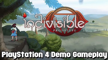 Indivisible Prototype PS4 Demo Gameplay
