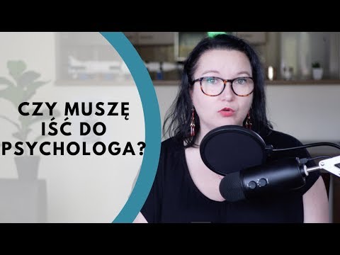 Wideo: Ile Razy Musisz Iść Do Psychologa?