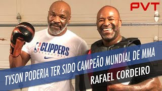 Rafael Cordeiro dá detalhes de treino com Mike Tyson