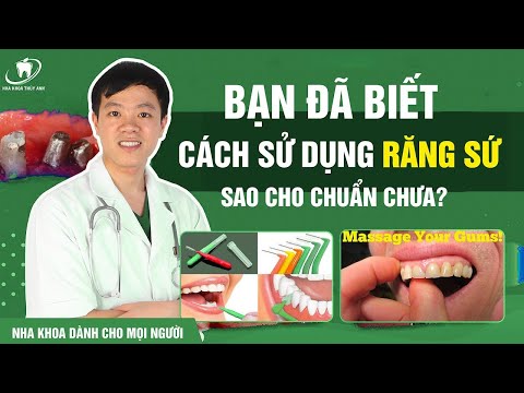 Video: 4 cách để chăm sóc răng giả của bạn