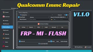 Qualcomm Phone Emmc Repair Tool v1.1 Partition Manager programmer MI Unlock tool