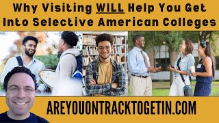 Visiting Campus WILL Help You Get In (Even If College Doesn't Track Demonstrated Interest)