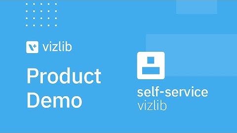 Product Demo: Vizlib Self-Service for Qlik Sense