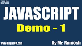 JAVASCRIPT tutorials || Demo - 1 || by Mr. Ramesh On 22-02-2022 @11AM IST