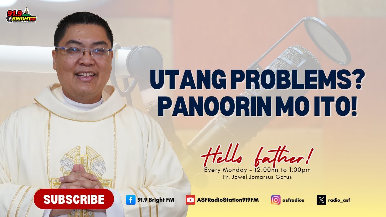 Utang Problems? Panoorin Mo Ito! | Inspiring Message | Hello Father | 91.9 Bright FM