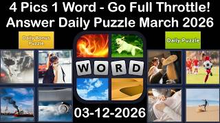 4 Pics 1 Word – Daily Puzzle Answers 12 March 2026 - Go full throttle! #4Pics1Word